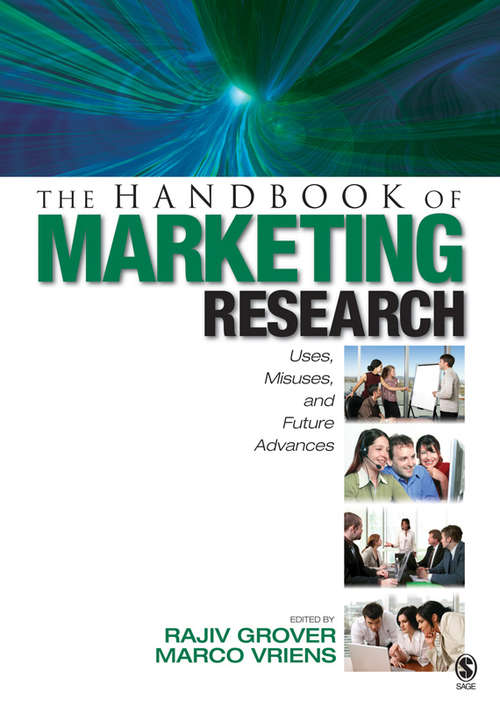 Book cover of The Handbook of Marketing Research: Uses, Misuses, and Future Advances