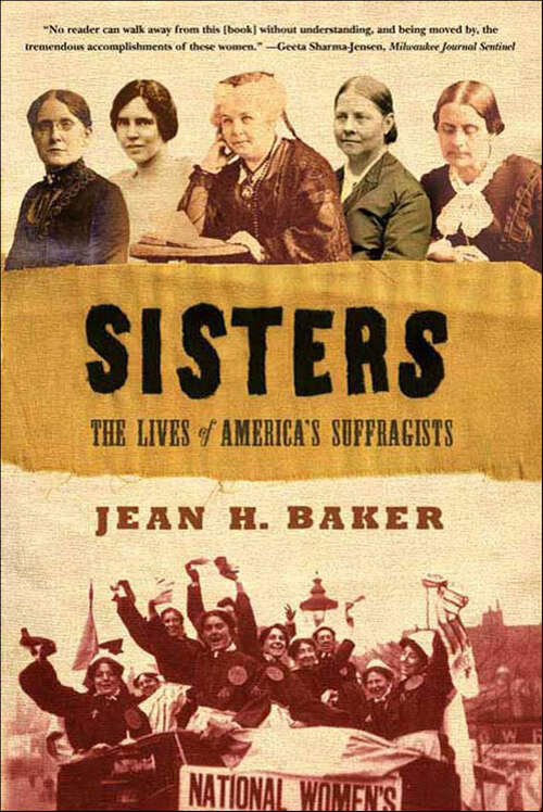 Book cover of Sisters: The Lives of America's Suffragists