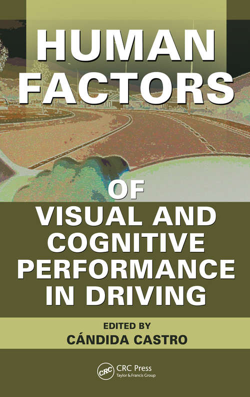 Book cover of Human Factors of Visual and Cognitive Performance in Driving