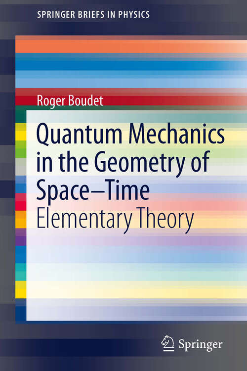 Book cover of Quantum Mechanics in the Geometry of Space-Time