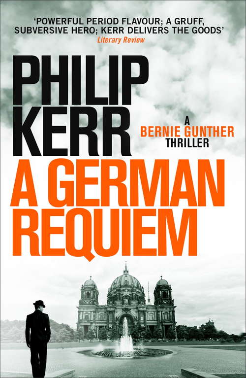 Book cover of German Requiem: Bernie Gunther Thriller 3