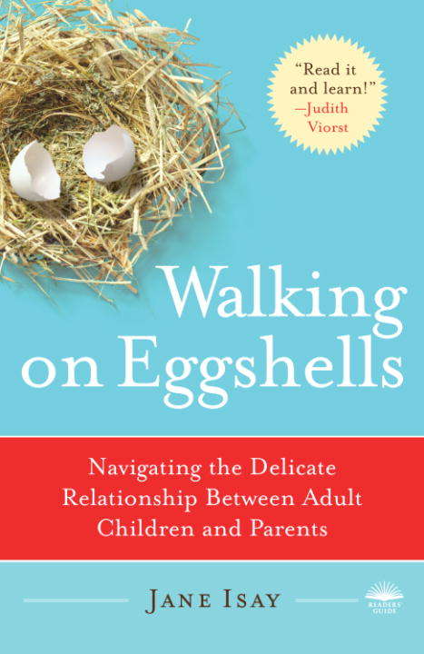 Book cover of Walking on Eggshells: Navigating the Delicate Relationship Between Adult Children and Parents (Thorndike Health, Home And Learning Ser.)