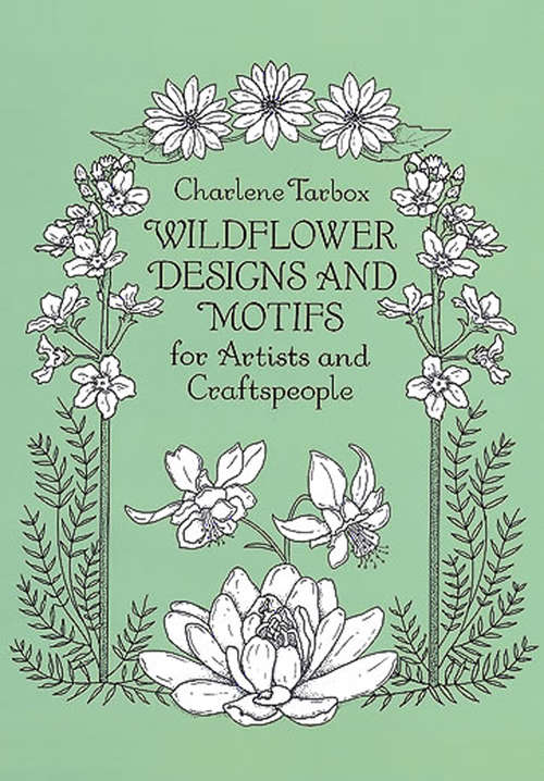 Book cover of Wildflower Designs and Motifs for Artists and Craftspeople (Dover Pictorial Archive)