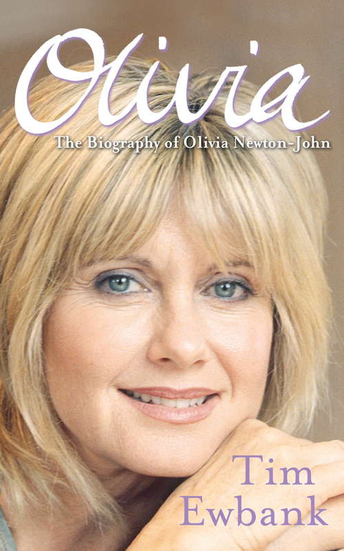 Book cover of Olivia: The Biography of Olivia Newton-John (Virago Modern Classics Ser.)