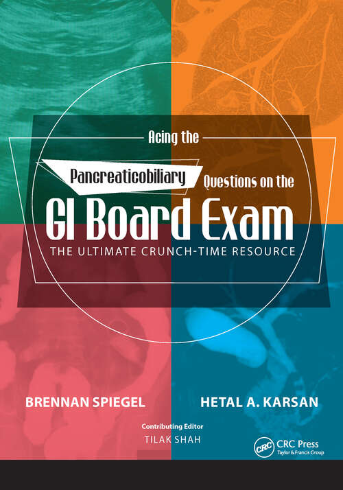Book cover of Acing the Pancreaticobiliary Questions on the GI Board Exam: The Ultimate Crunch-Time Resource