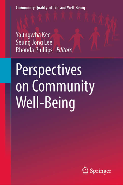 Book cover of Perspectives on Community Well-Being (1st ed. 2019) (Community Quality-of-Life and Well-Being)