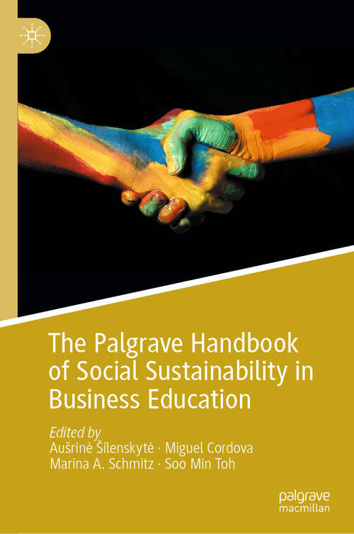 Book cover of The Palgrave Handbook of Social Sustainability in Business Education (2024)