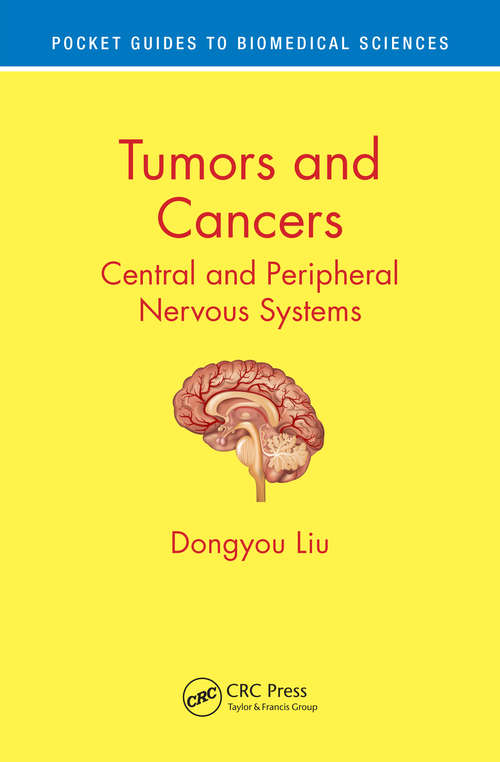 Book cover of Tumors and Cancers: Central and Peripheral Nervous Systems (Pocket Guides to Biomedical Sciences)