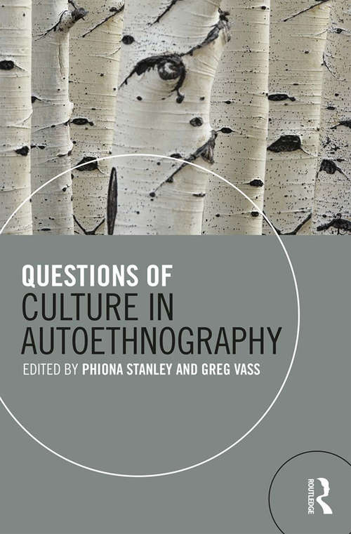 Book cover of Questions of Culture in Autoethnography (3)