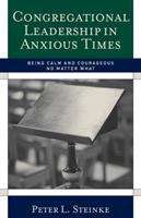 Book cover of Congregational Leadership in Anxious Times: Being Calm and Courageous No Matter What