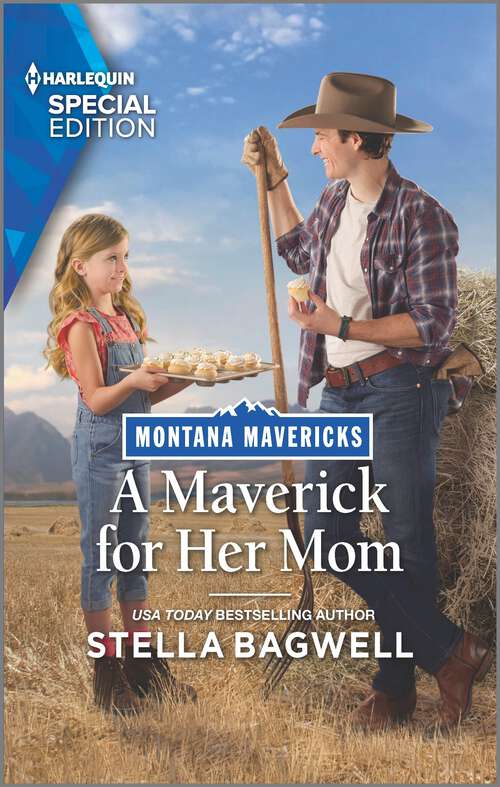 Book cover of A Maverick for Her Mom (Original) (Montana Mavericks: Lassoing Love #3)