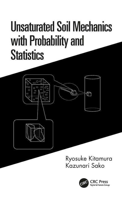 Book cover of Unsaturated Soil Mechanics with Probability and Statistics