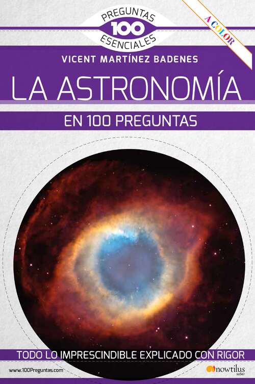 Book cover of La astronomía en 100 preguntas (100 preguntas Esenciales)