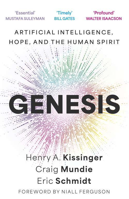 Book cover of Genesis: Artificial Intelligence, Hope, and the Human Spirit