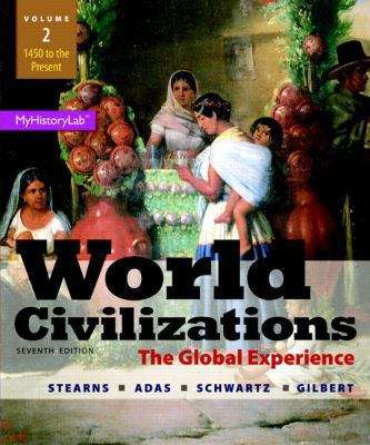 Book cover of World Civilizations: The Global Experience, Seventh Edition (Volume)