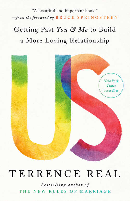 Book cover of Us: Getting Past You & Me to Build a More Loving Relationship (Goop Press)