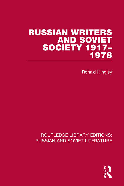 Book cover of Russian Writers and Soviet Society 1917–1978 (Routledge Library Editions: Russian and Soviet Literature #14)