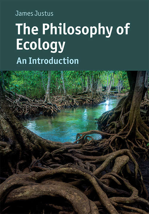 Book cover of The Philosophy of Ecology: An Introduction (Cambridge Introductions to Philosophy and Biology)