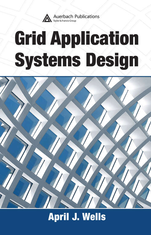 Book cover of Grid Application Systems Design