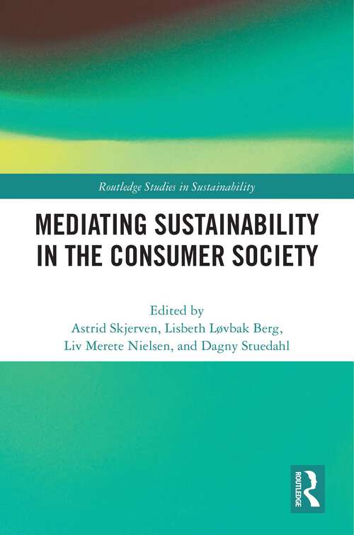 Book cover of Mediating Sustainability in the Consumer Society (Routledge Studies in Sustainability)