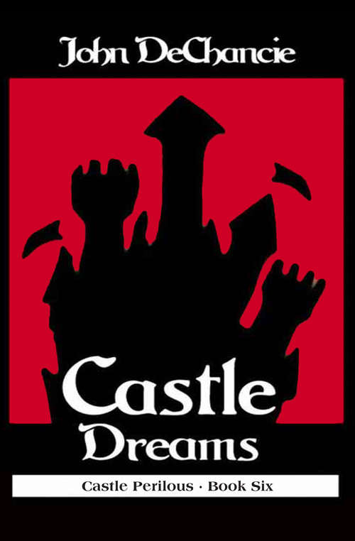 Book cover of Castle Dreams (Castle Perilous #6)