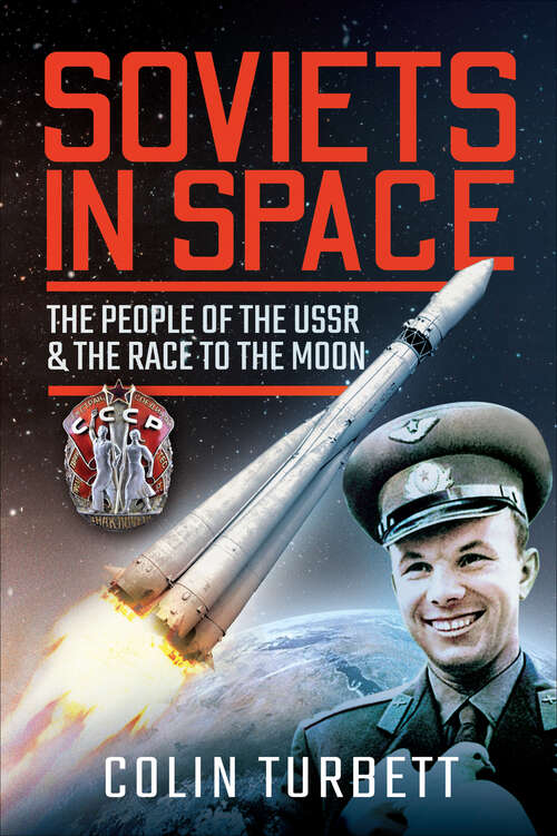 Book cover of Soviets in Space: The People of the USSR & the Race to the Moon