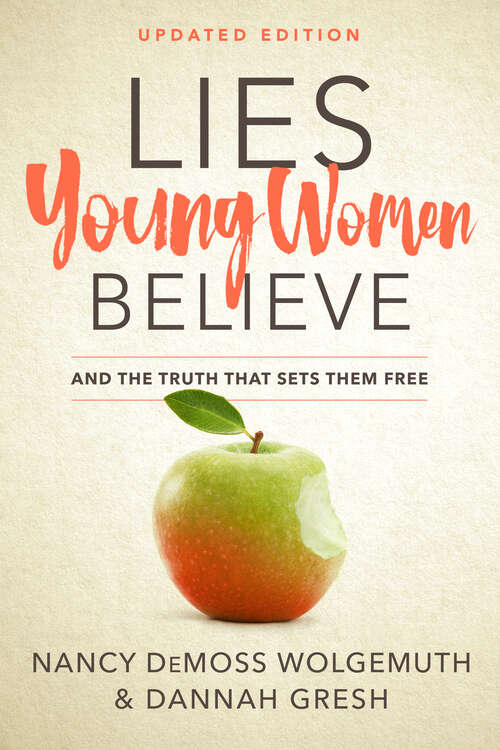 Book cover of Lies Young Women Believe: And the Truth that Sets Them Free