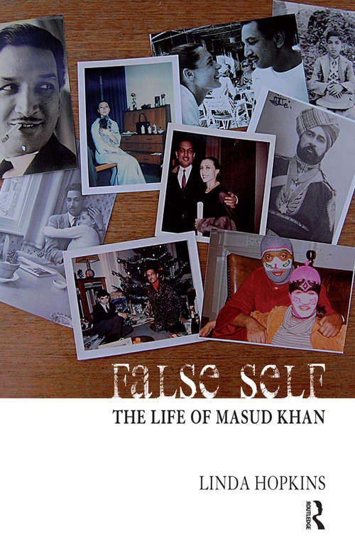 Book cover of False Self: The Life of Masud Khan