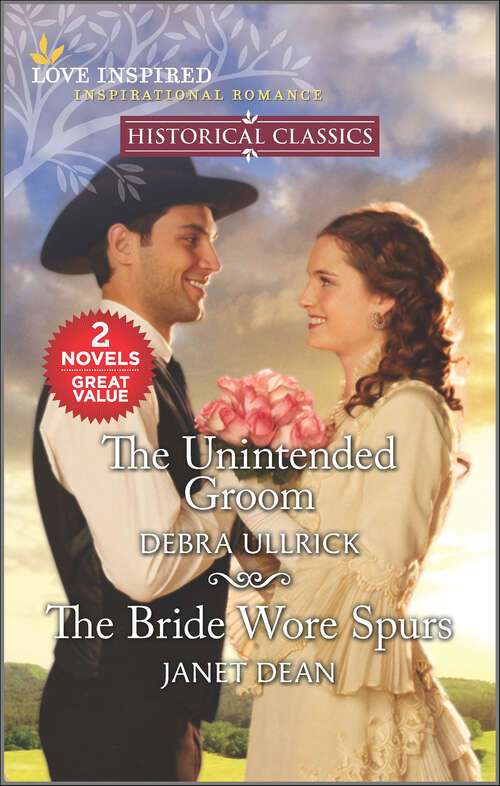 Book cover of The Unintended Groom and The Bride Wore Spurs (Reissue)