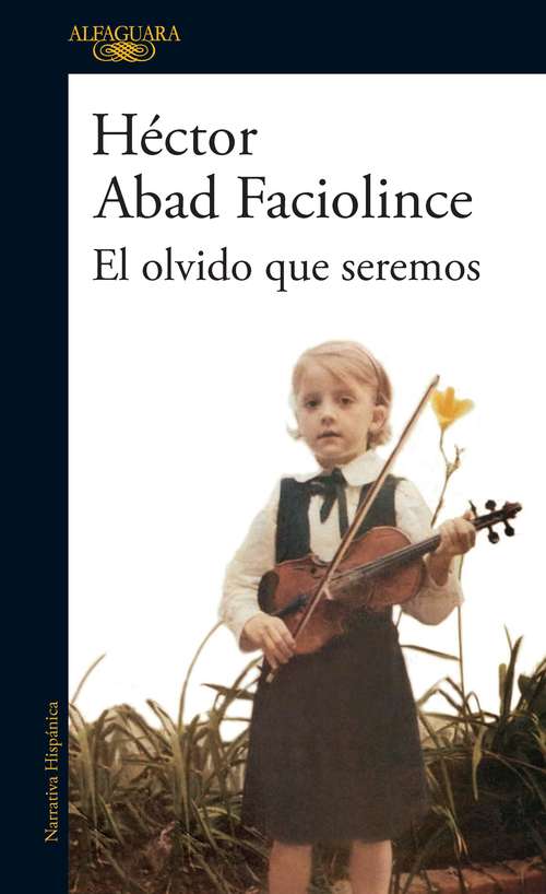 Book cover of El olvido que seremos