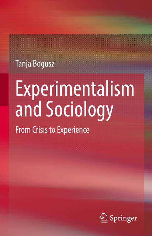 Book cover of Experimentalism and Sociology: From Crisis to Experience (1st ed. 2022)