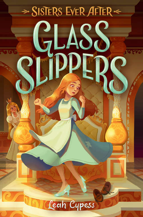 Book cover of Glass Slippers (Sisters Ever After #2)