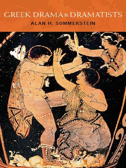 Book cover of Greek Drama and Dramatists