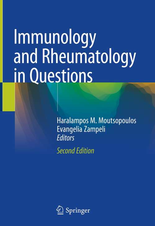 Book cover of Immunology and Rheumatology in Questions (2nd ed. 2021)