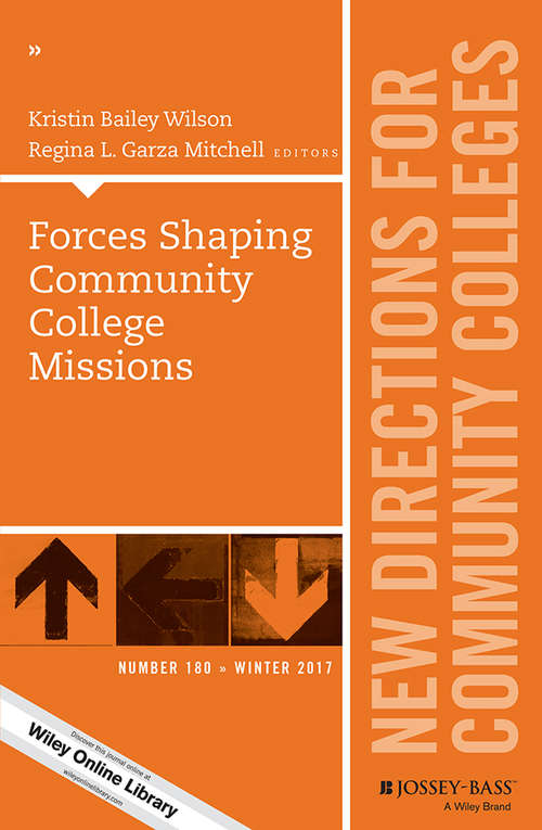 Book cover of Forces Shaping Community College Missions: New Directions for Community Colleges, Number 180 (J-B CC Single Issue Community Colleges)