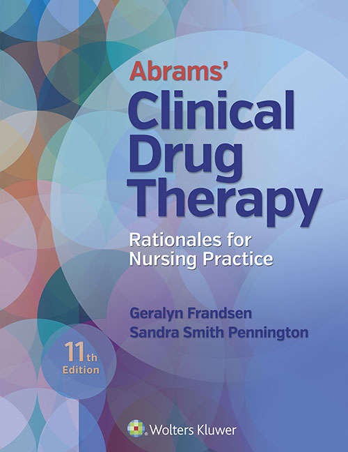 Book cover of Abrams' Clinical Drug Therapy: Rationales for Nursing Practice (11) (Coursepoint Ser.)