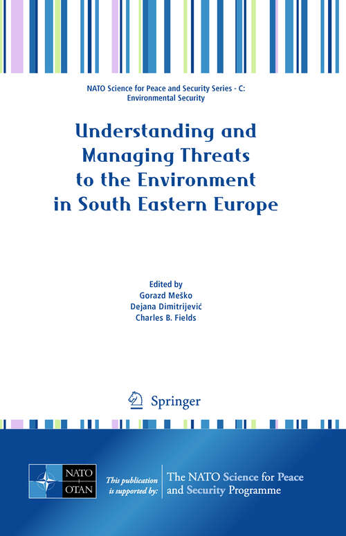 Book cover of Understanding and Managing Threats to the Environment in South Eastern Europe