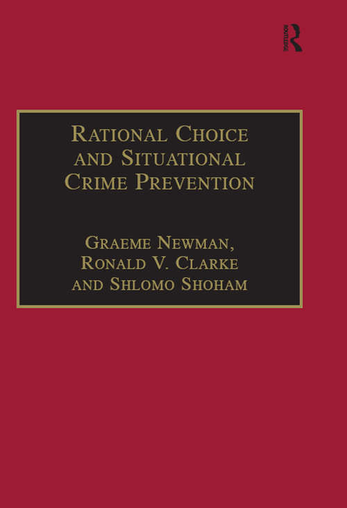 Book cover of Rational Choice and Situational Crime Prevention: Theoretical Foundations