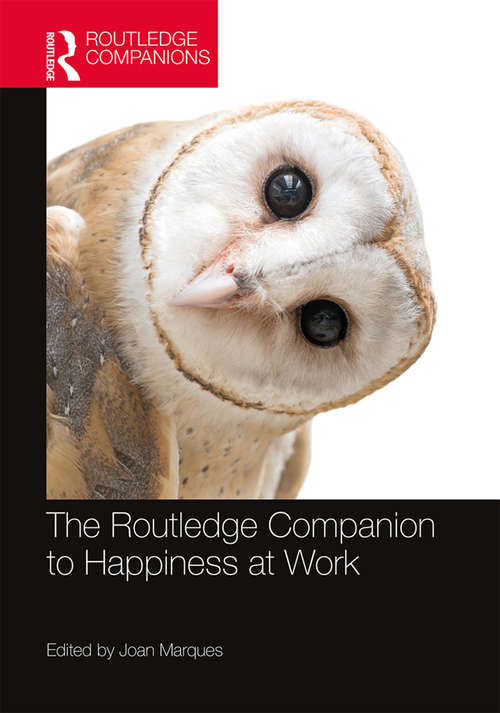 Book cover of The Routledge Companion to Happiness at Work (Routledge Companions in Business, Management and Marketing)