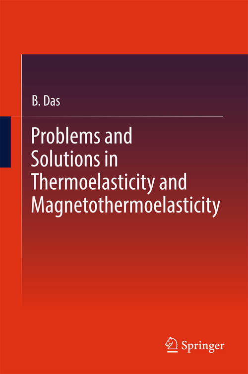 Book cover of Problems and Solutions in Thermoelasticity and Magneto-thermoelasticity