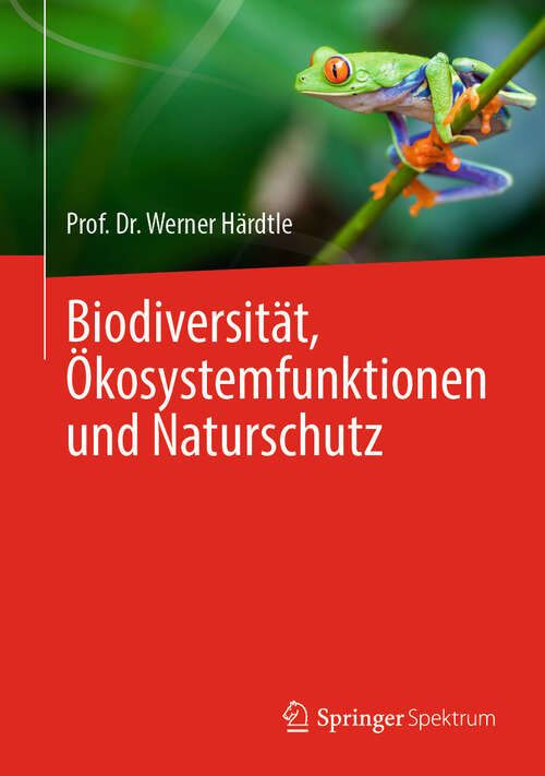 Book cover of Biodiversität, Ökosystemfunktionen und Naturschutz (2024)