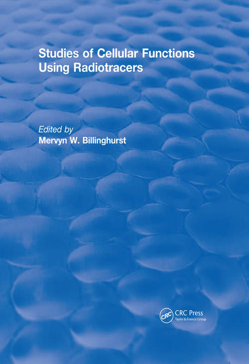 Book cover of Studies Of Cellular Functions Using Radiotracers (CRC Press Revivals)