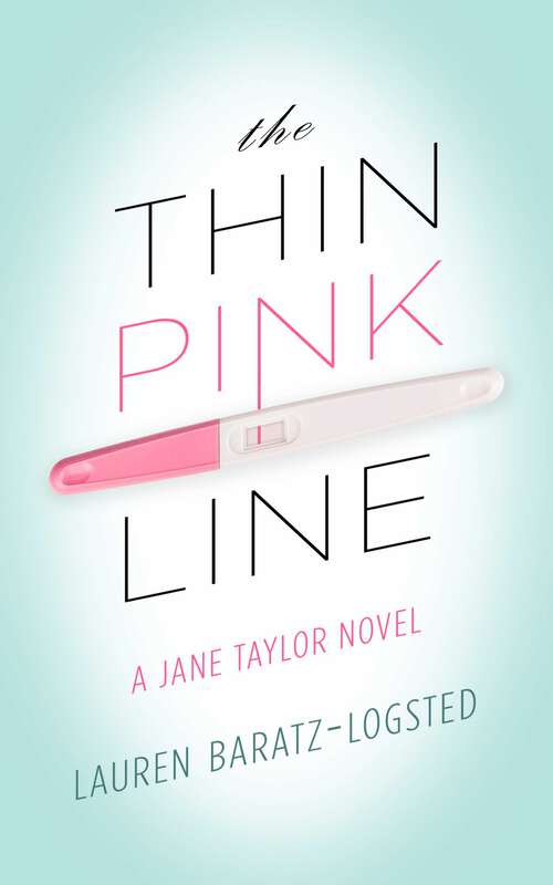 Book cover of The Thin Pink Line: A Jane Taylor Novel