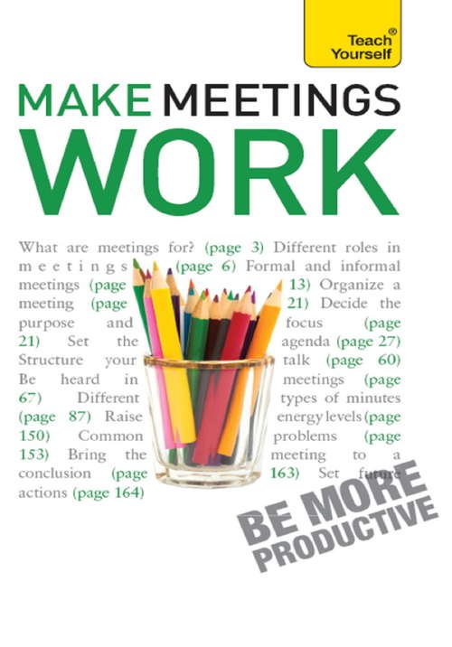 Book cover of Make Meetings Work: Teach Yourself