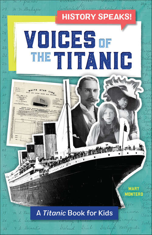 Book cover of Voices of the Titanic: A Titanic Book for Kids (History Speaks!)