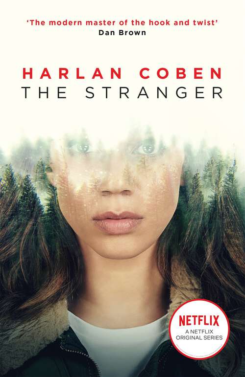 Book cover of The Stranger: A gripping thriller from the #1 bestselling creator of hit Netflix show Fool Me Once (Myron Bolitar Ser. #11)