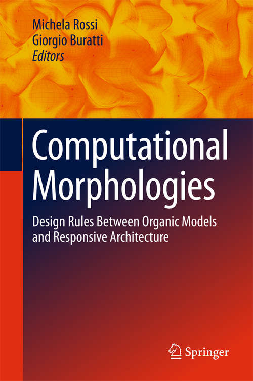 Book cover of Computational Morphologies: Design Rules Between Organic Models and Responsive Architecture