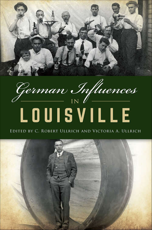 Book cover of German Influences in Louisville (American Heritage)