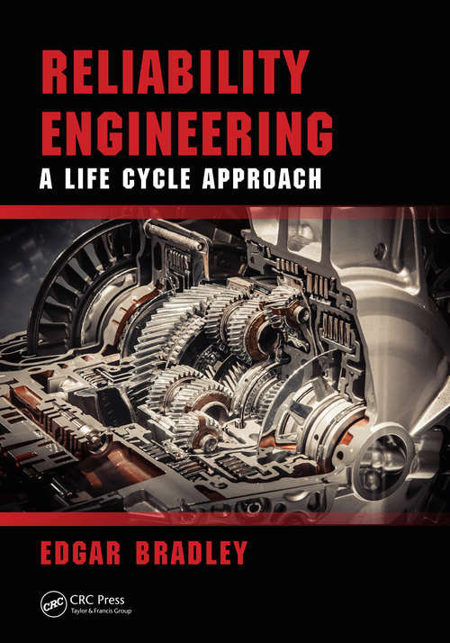 Book cover of Reliability Engineering: A Life Cycle Approach (21st Century Business Management)