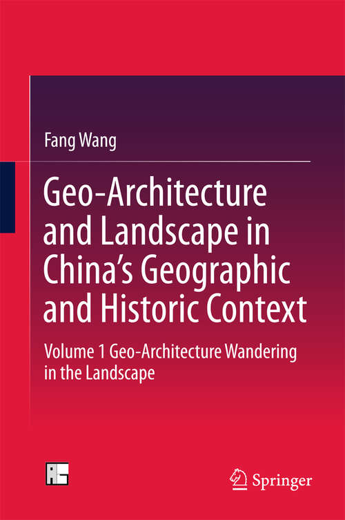 Book cover of Geo-Architecture and Landscape in China's Geographic and Historic Context